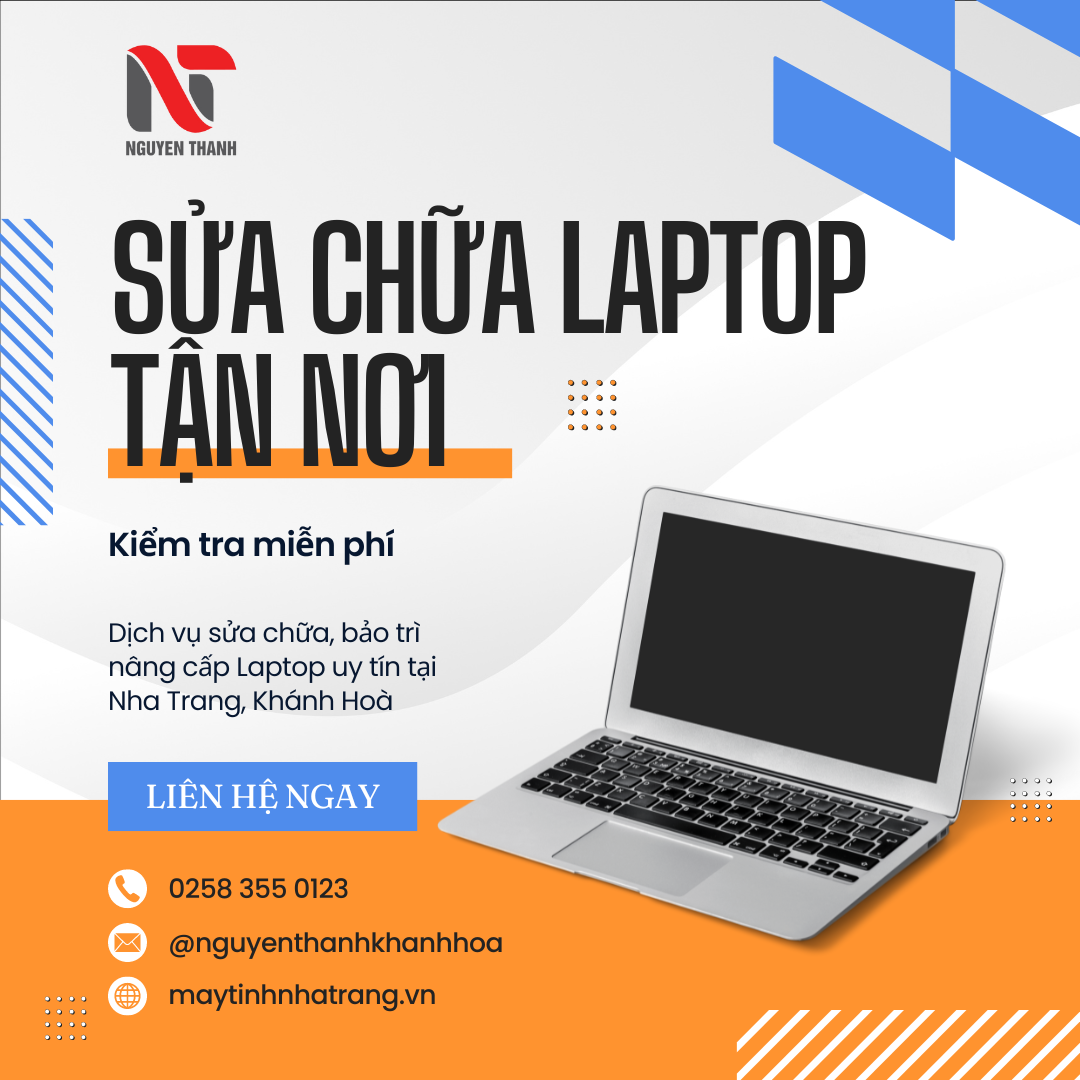 Sửa Laptop NHA TRANG uy tín | Công ty Nguyễn Thanh Khánh Hoà